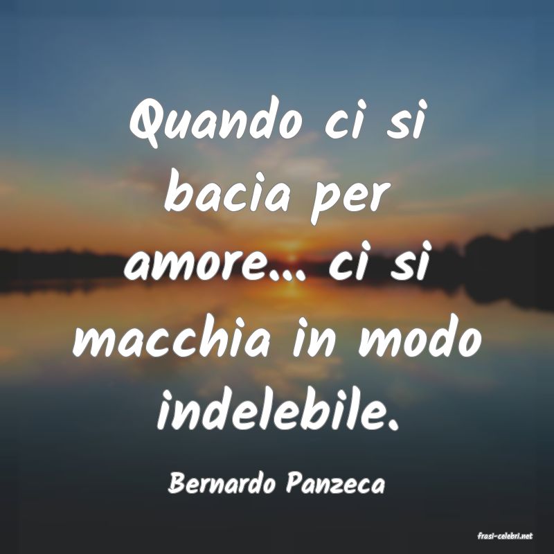 frasi di  Bernardo Panzeca
