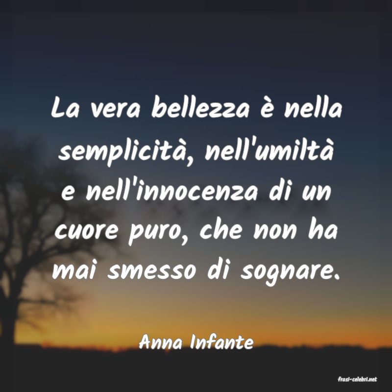 frasi di  Anna Infante
