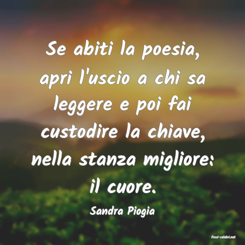 frasi di  Sandra Piogia
