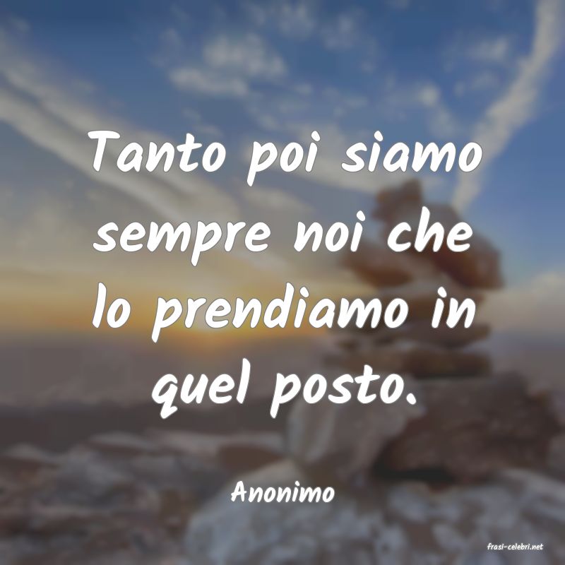 frasi di  Anonimo
