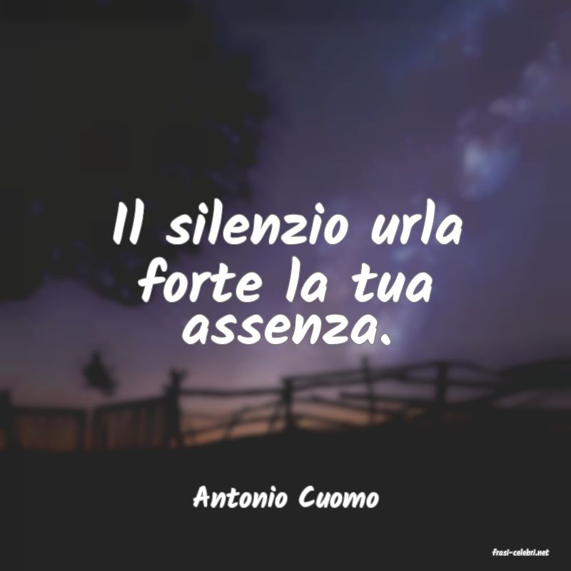 frasi di  Antonio Cuomo
