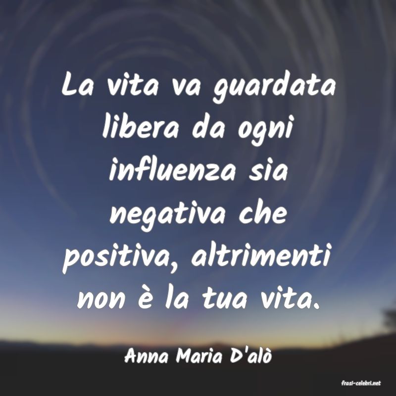 frasi di Anna Maria D'al