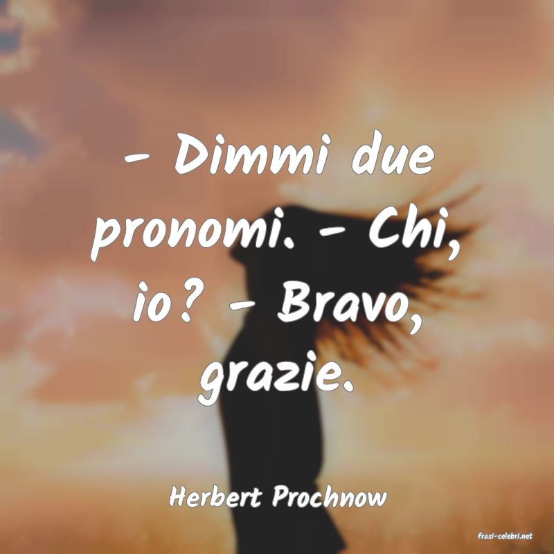 frasi di Herbert Prochnow