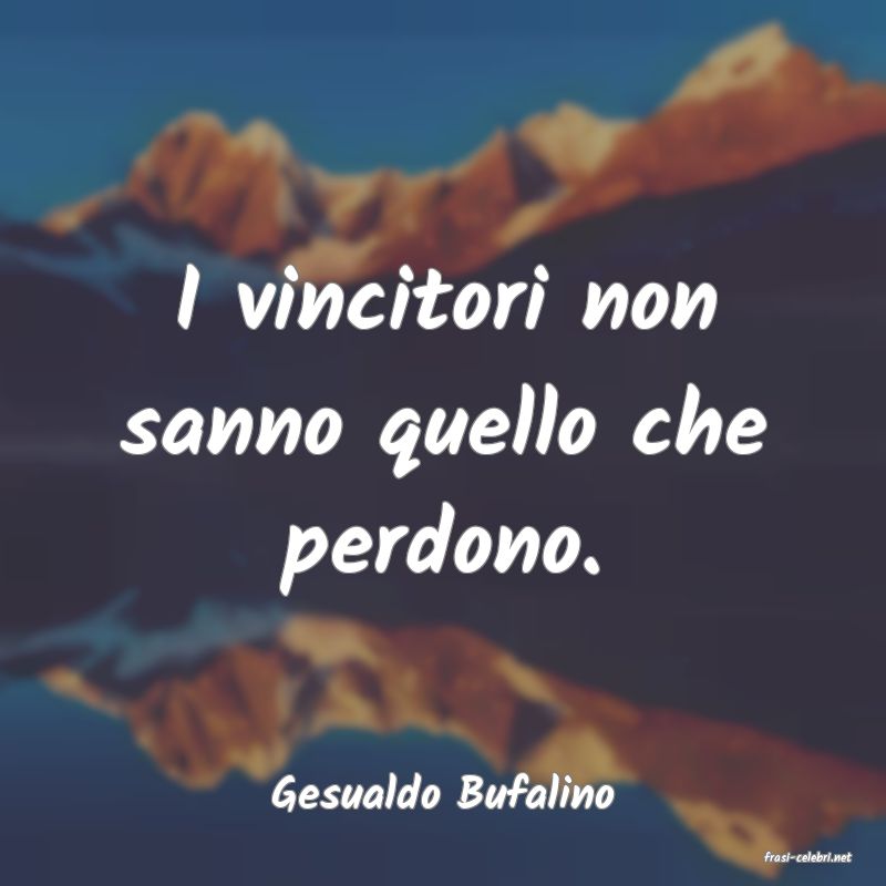 frasi di Gesualdo Bufalino
