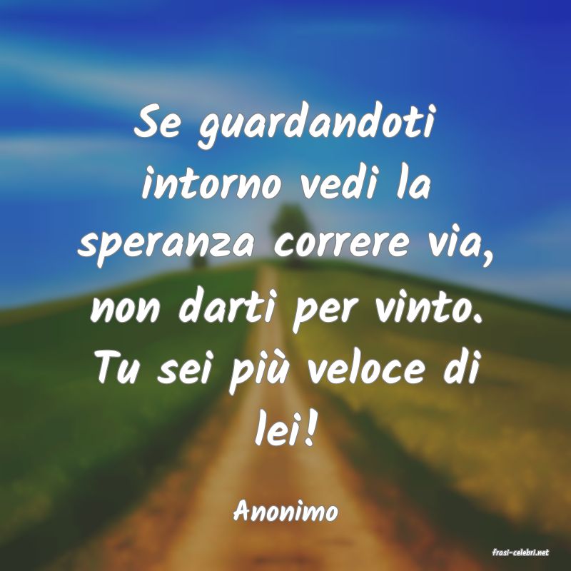 frasi di Anonimo