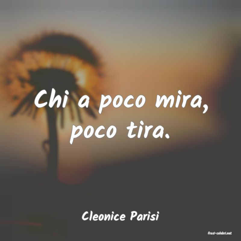 frasi di Cleonice Parisi