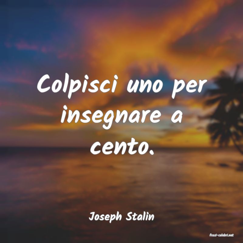 frasi di Joseph Stalin