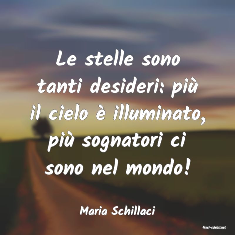 frasi di Maria Schillaci