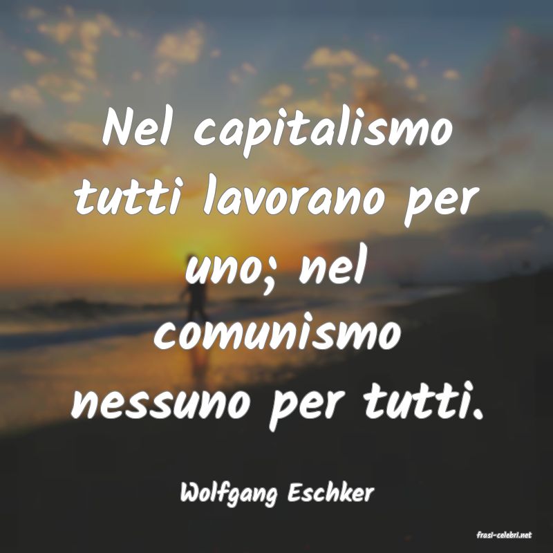 frasi di Wolfgang Eschker