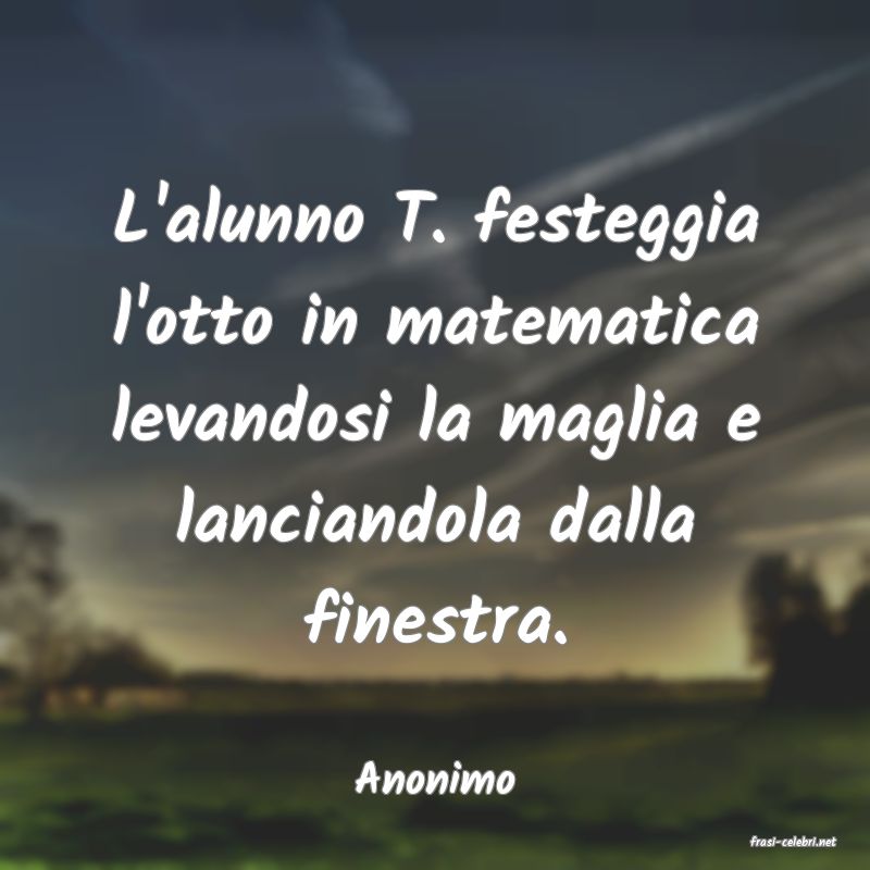 frasi di Anonimo