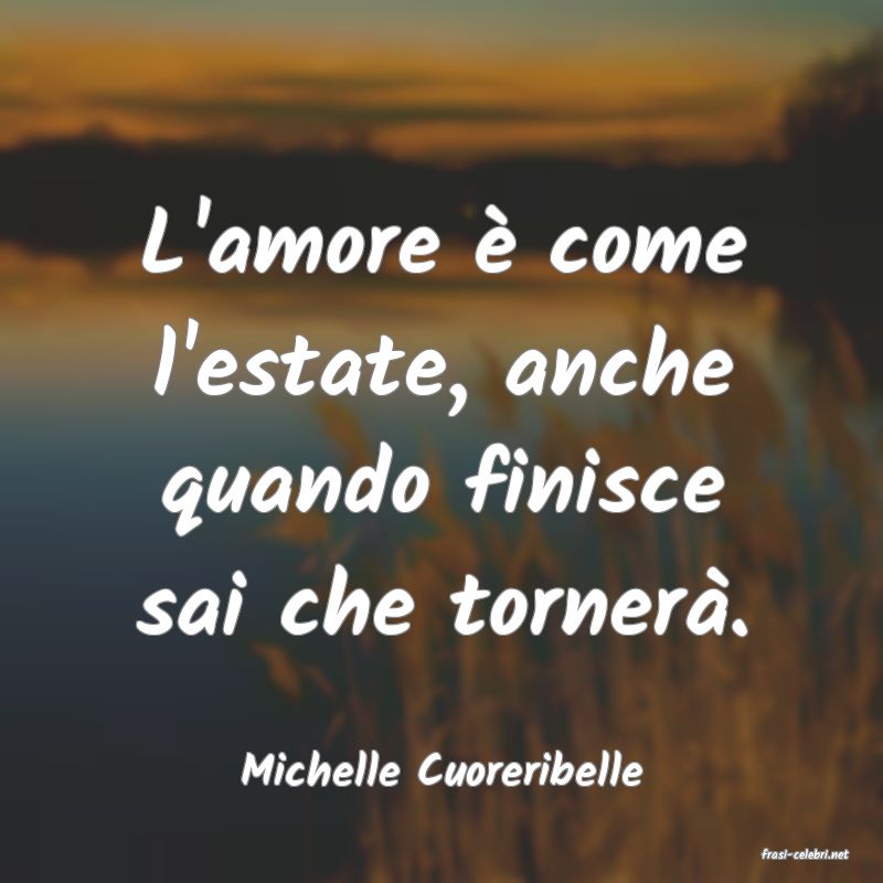 frasi di  Michelle Cuoreribelle

