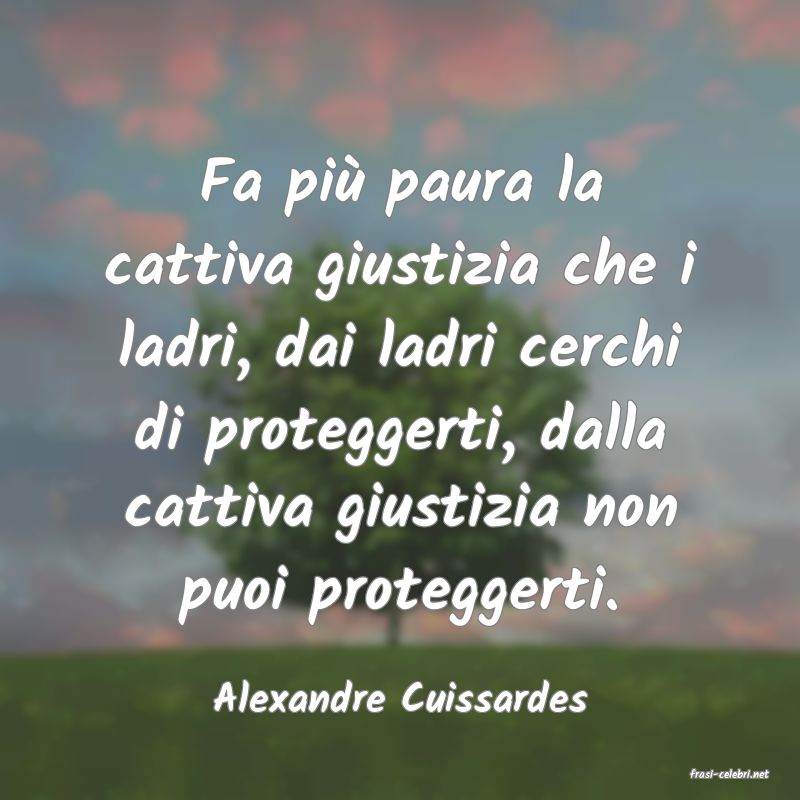 frasi di  Alexandre Cuissardes
