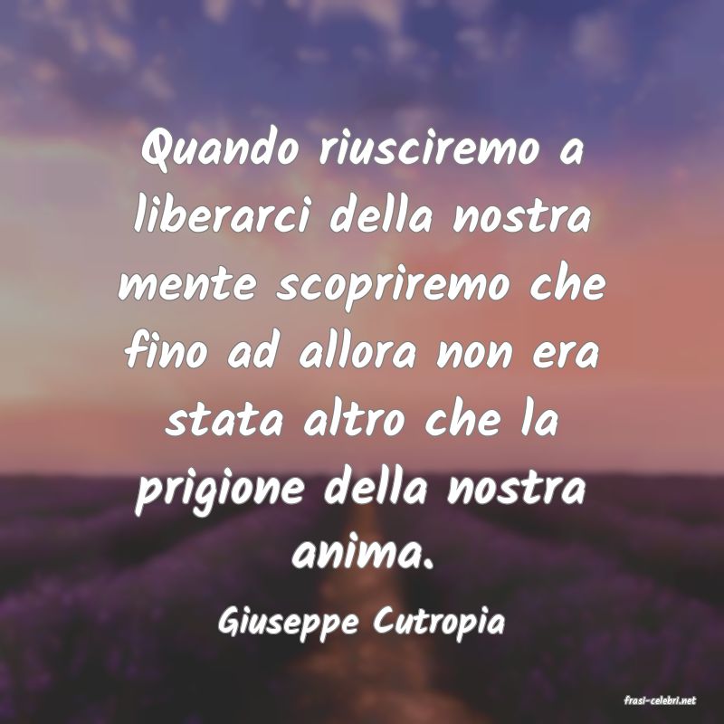 frasi di  Giuseppe Cutropia
