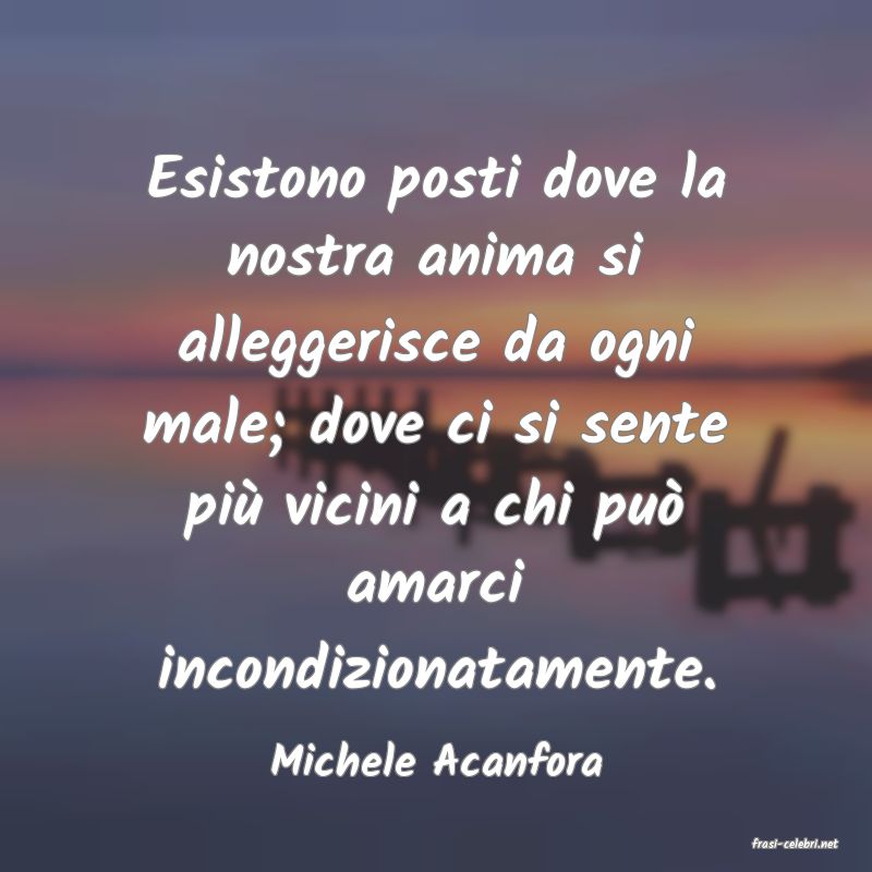frasi di  Michele Acanfora
