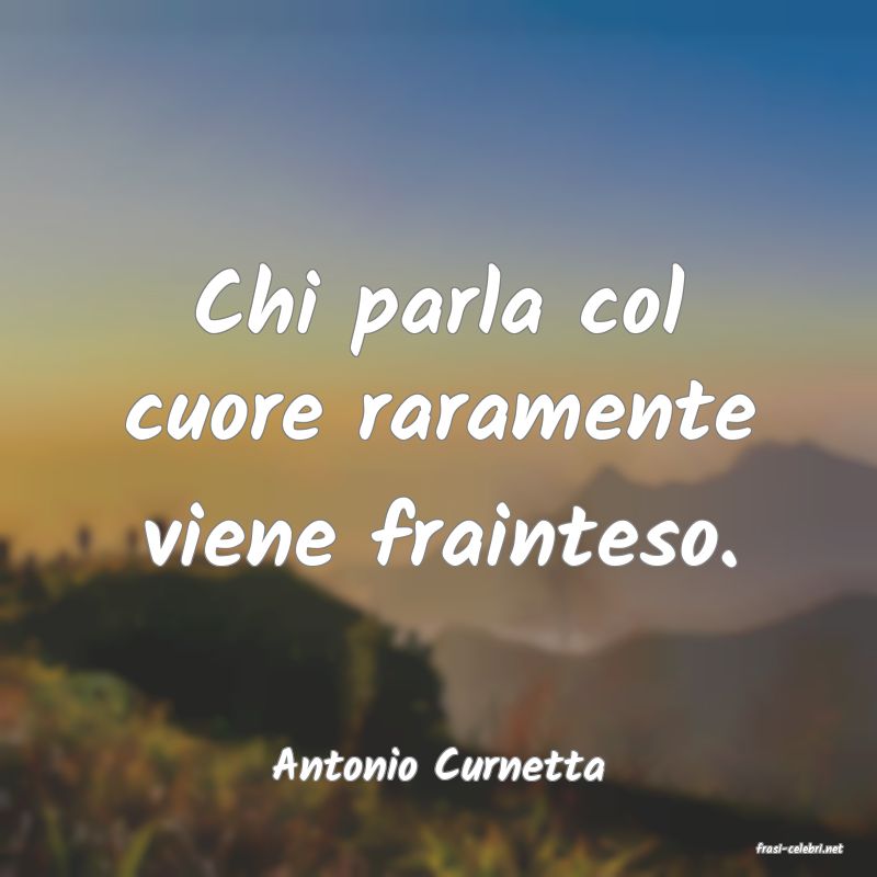 frasi di  Antonio Curnetta
