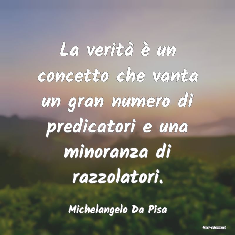 frasi di Michelangelo Da Pisa