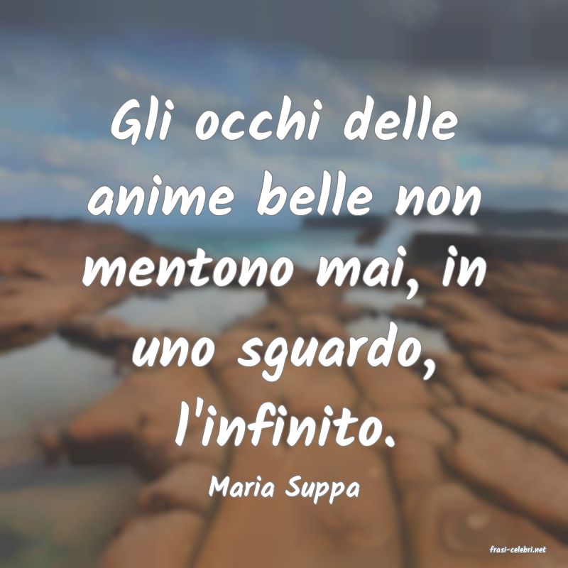 frasi di  Maria Suppa
