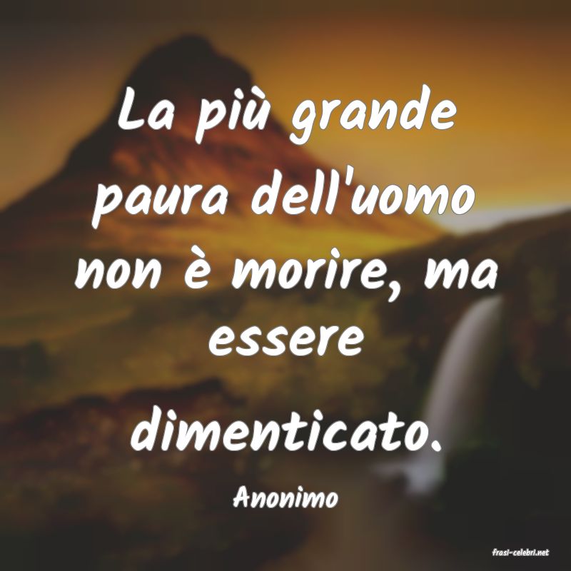frasi di  Anonimo
