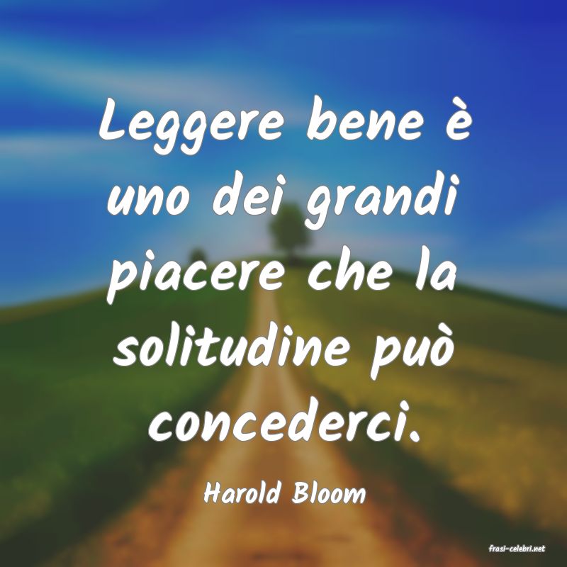 frasi di  Harold Bloom
