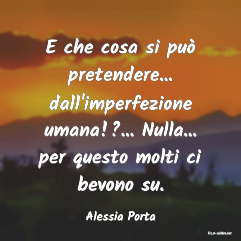 frasi di Alessia Porta
