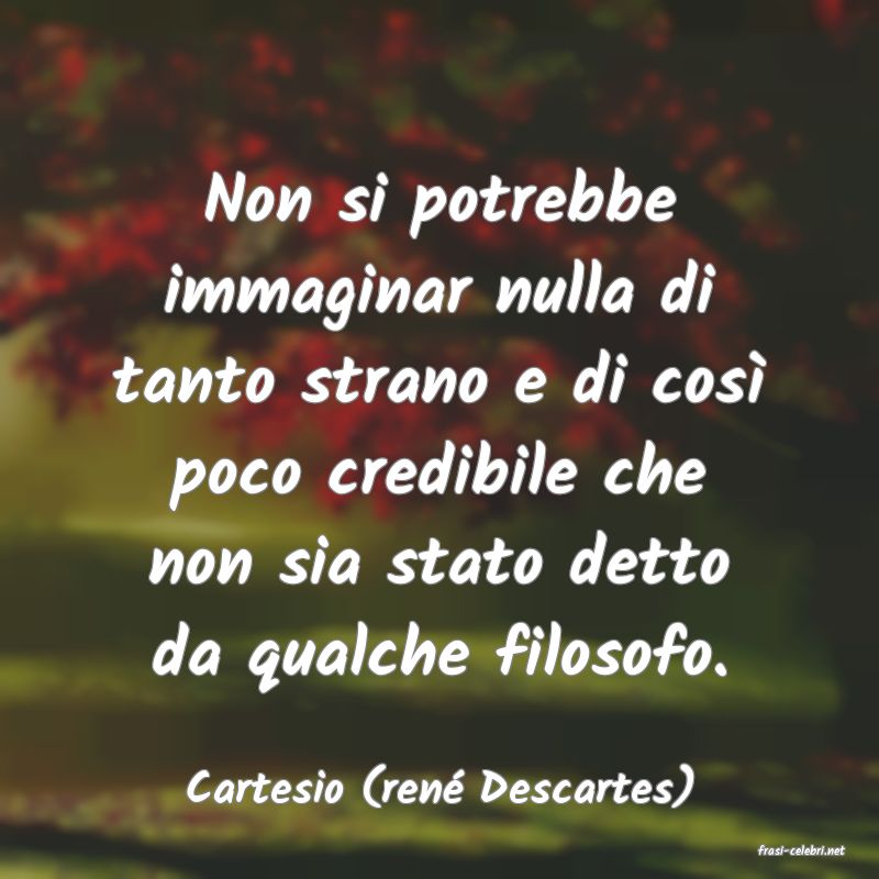 frasi di Cartesio (ren Descartes)