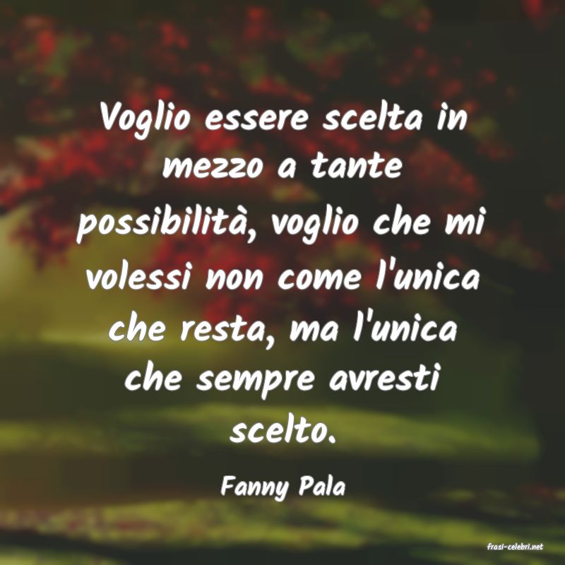 frasi di  Fanny Pala
