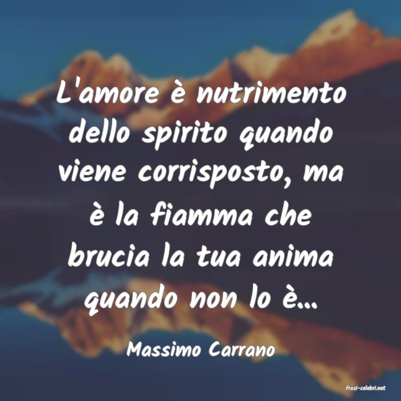 frasi di  Massimo Carrano
