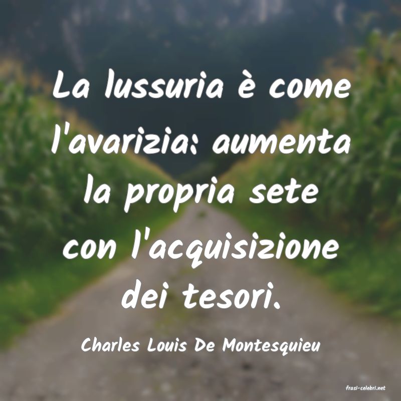 frasi di  Charles Louis De Montesquieu
