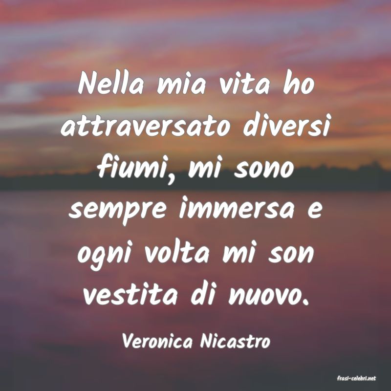 frasi di  Veronica Nicastro
