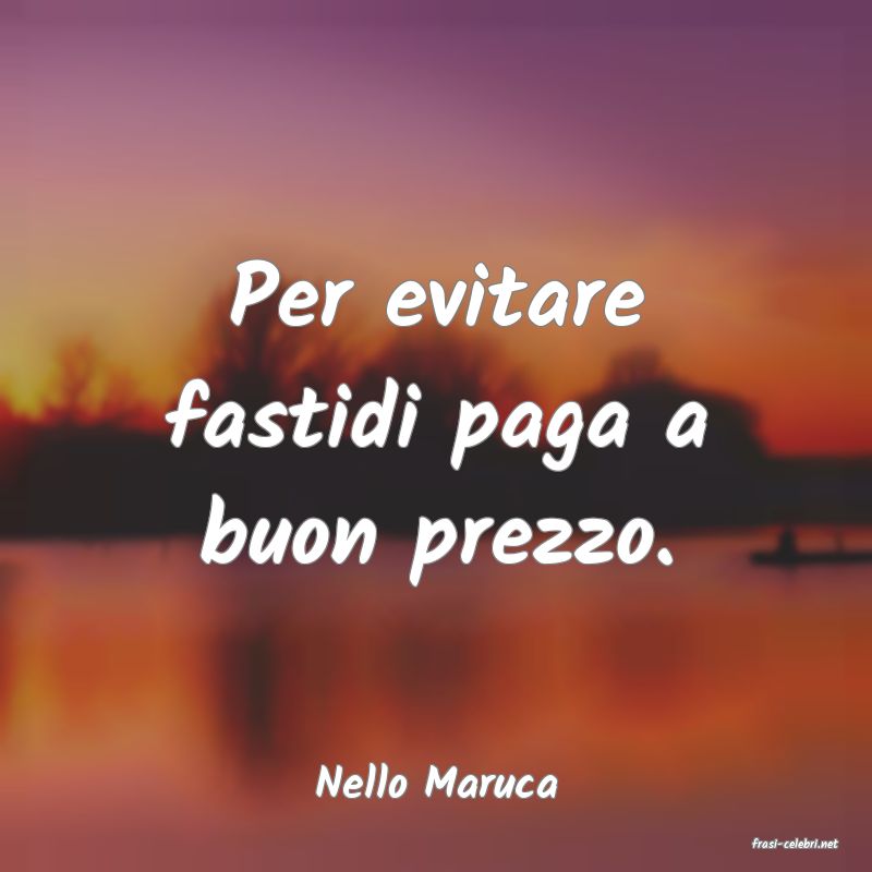 frasi di Nello Maruca