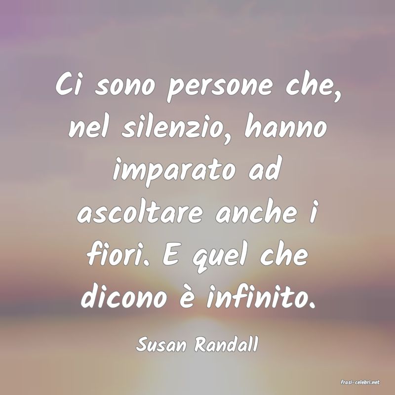 frasi di  Susan Randall
