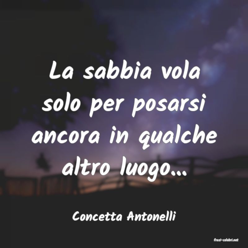 frasi di  Concetta Antonelli
