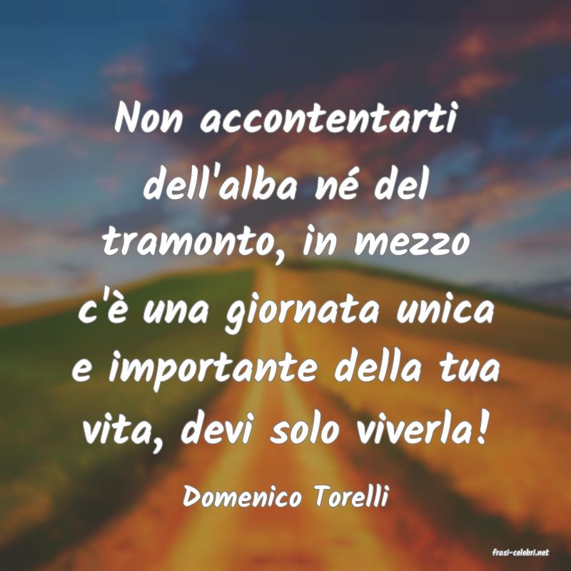 frasi di  Domenico Torelli
