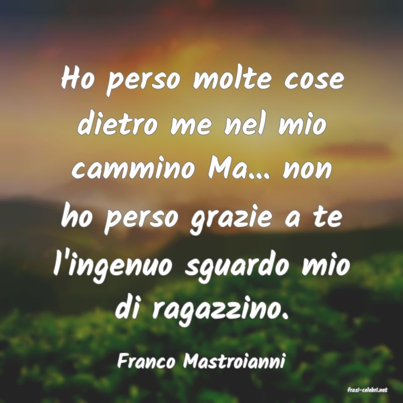 frasi di Franco Mastroianni