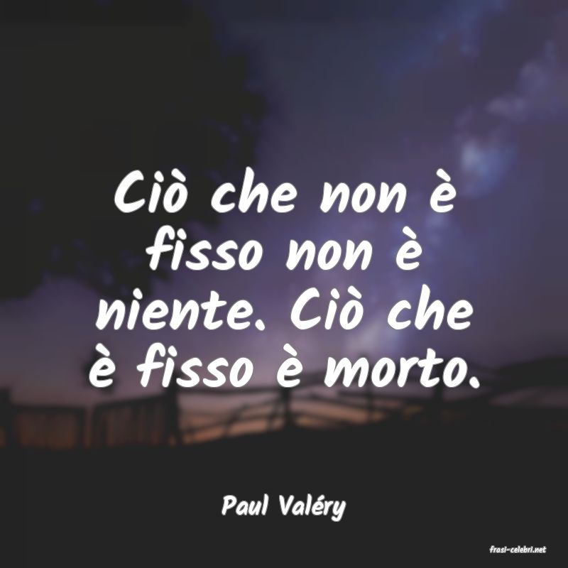 frasi di Paul Valry