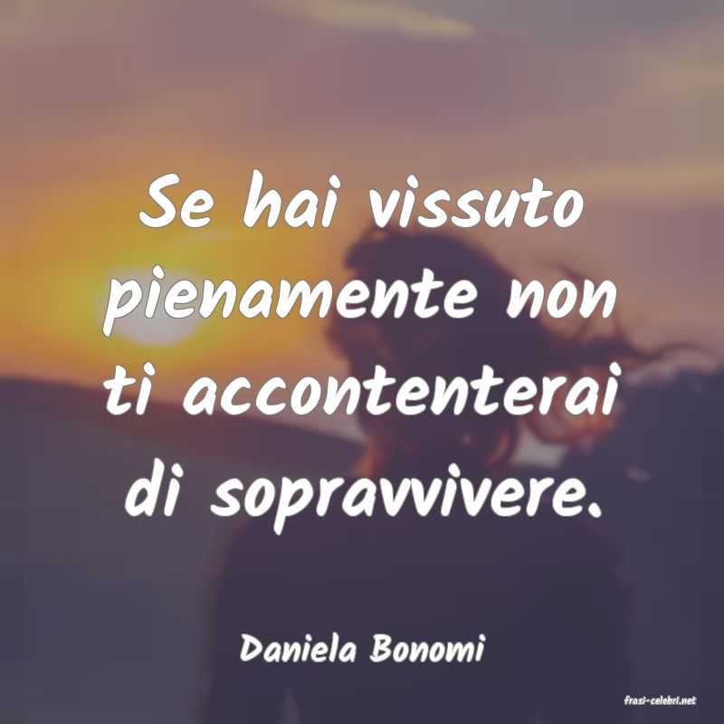 frasi di Daniela Bonomi