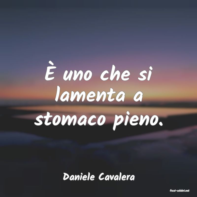 frasi di Daniele Cavalera