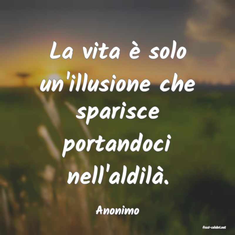 frasi di Anonimo