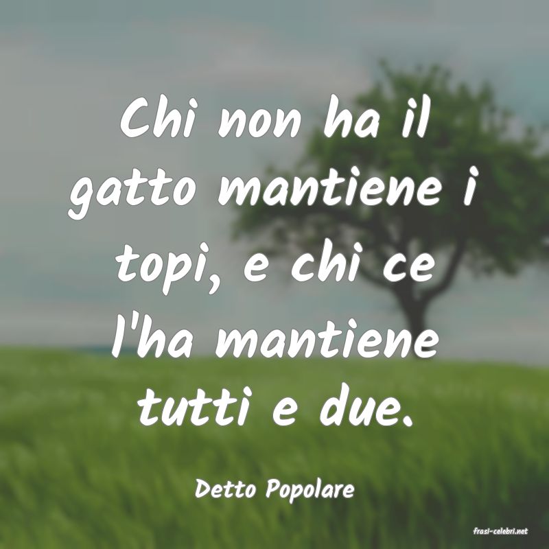 frasi di Detto Popolare