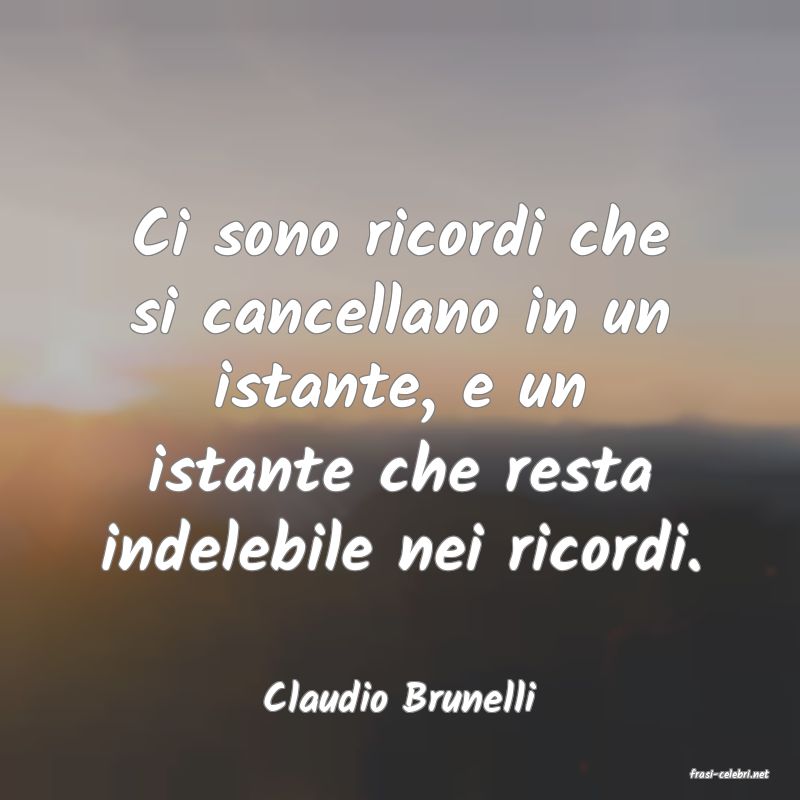 frasi di  Claudio Brunelli
