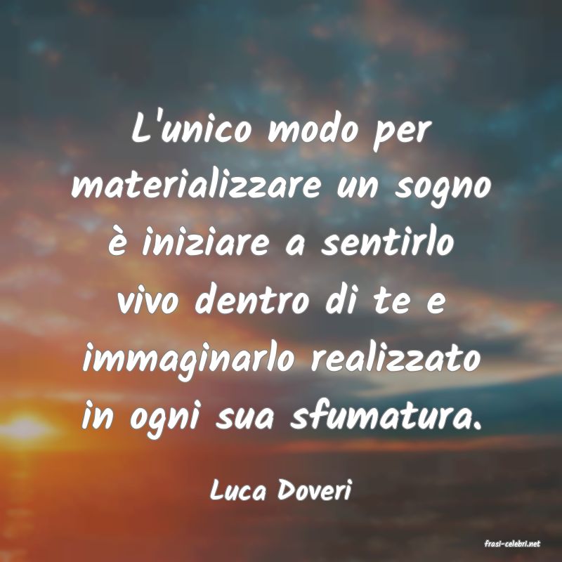 frasi di  Luca Doveri
