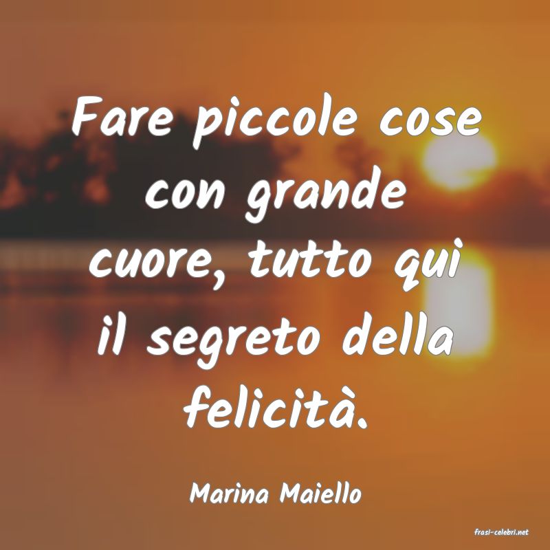 frasi di Marina Maiello