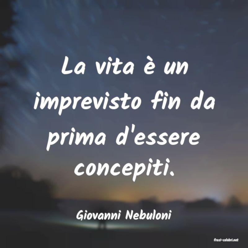 frasi di  Giovanni Nebuloni
