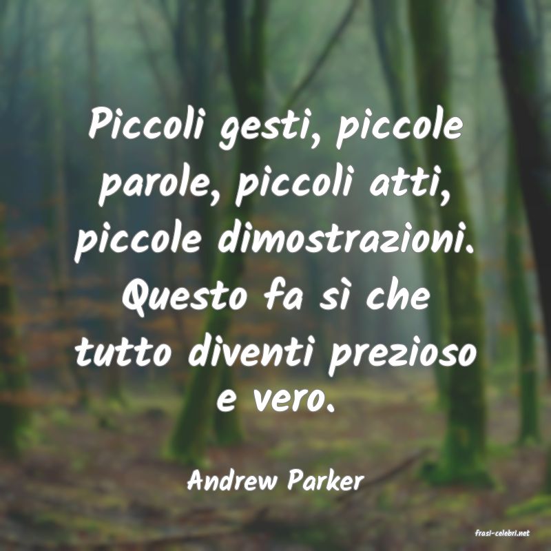 frasi di  Andrew Parker
