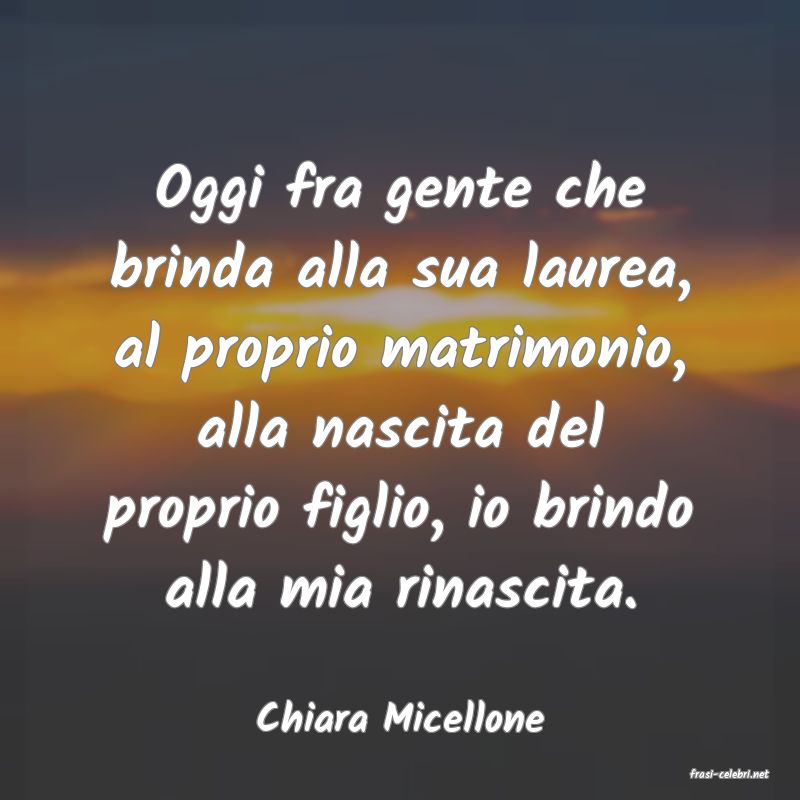 frasi di Chiara Micellone