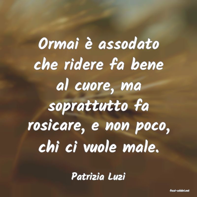 frasi di Patrizia Luzi