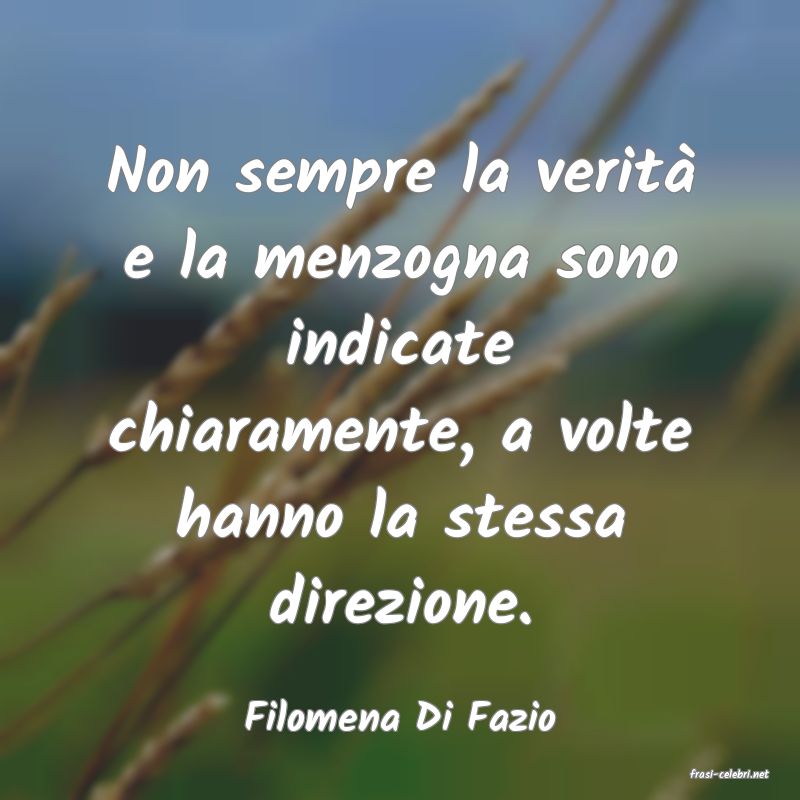 frasi di Filomena Di Fazio