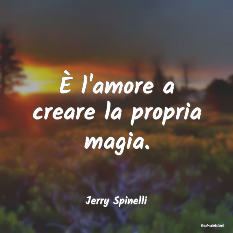 frasi di  Jerry Spinelli
