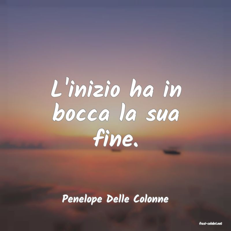frasi di  Penelope Delle Colonne
