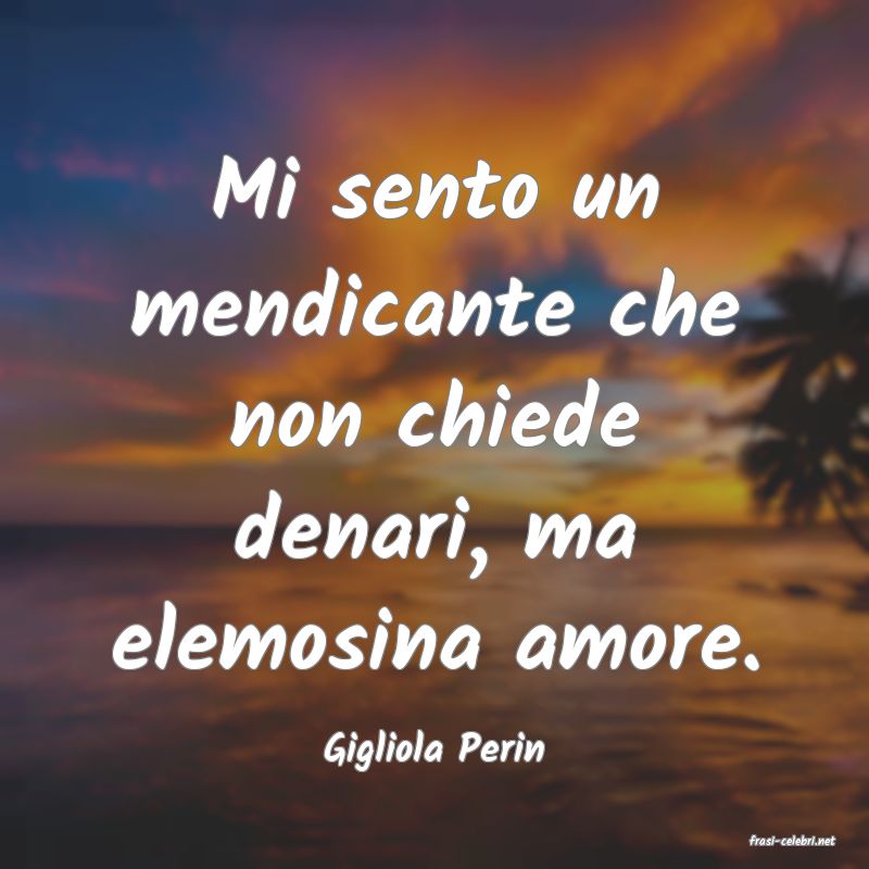 frasi di  Gigliola Perin
